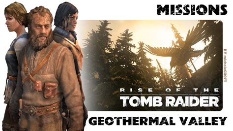 rise of the tomb raider missions geothermal valley|Rise Of The Tomb Raider: Every Geothermal Valley Challenge  .